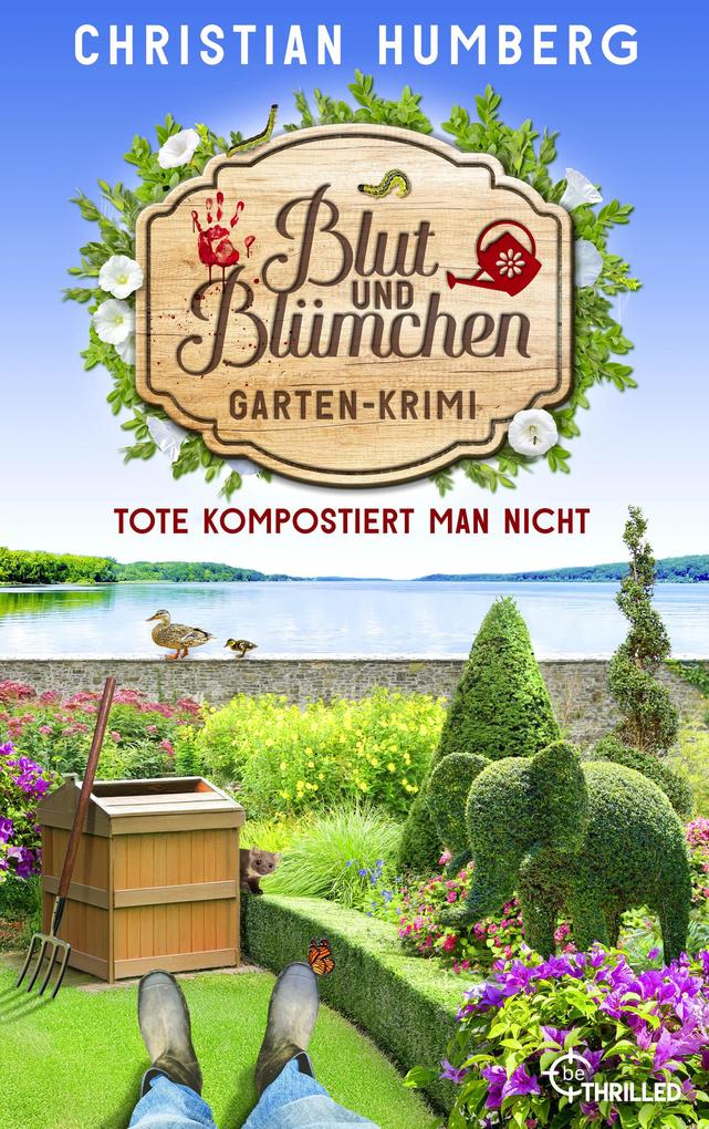Produktbild: Blut und Blümchen - Tote kompostiert man nicht | Christian Humberg