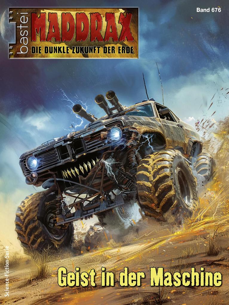 Produktbild: Maddrax 676 | Marc Tannous