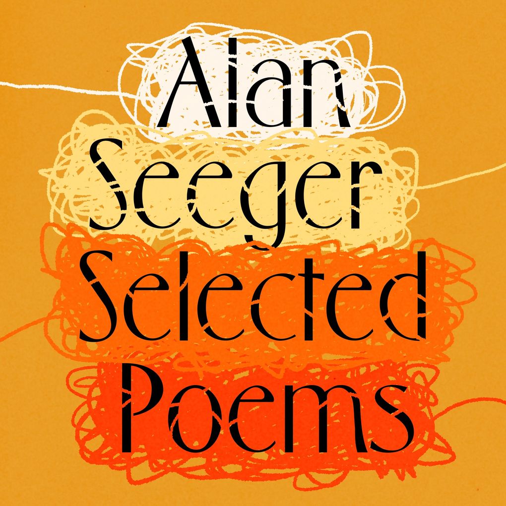 Produktbild: Alan Seeger: The Selected Poetry | Alan Seeger