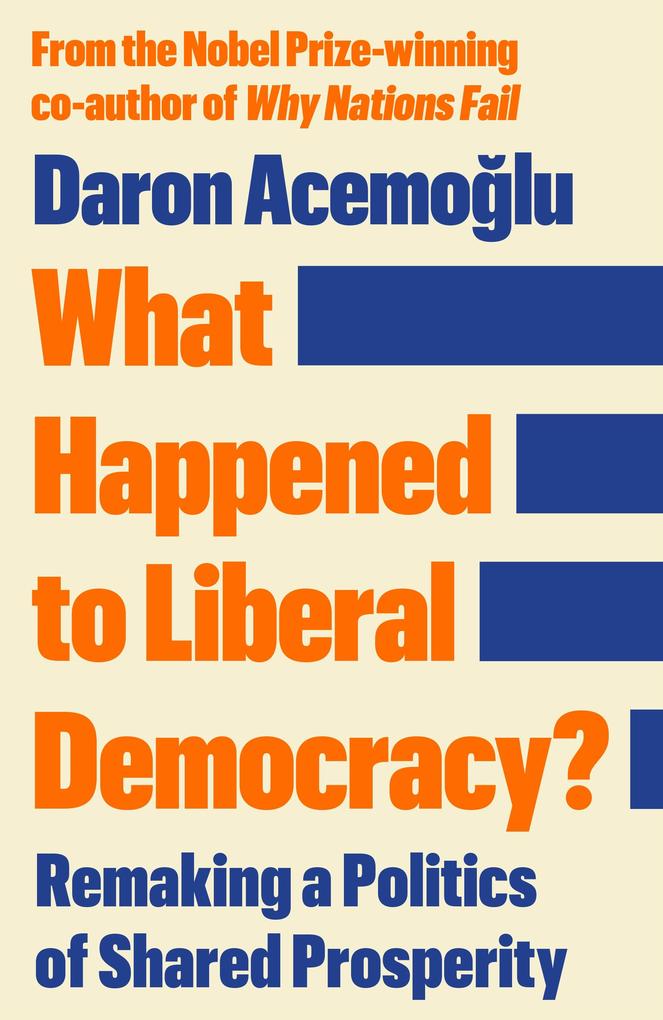 Produktbild: What Happened to Liberal Democracy? | Daron Acemoglu