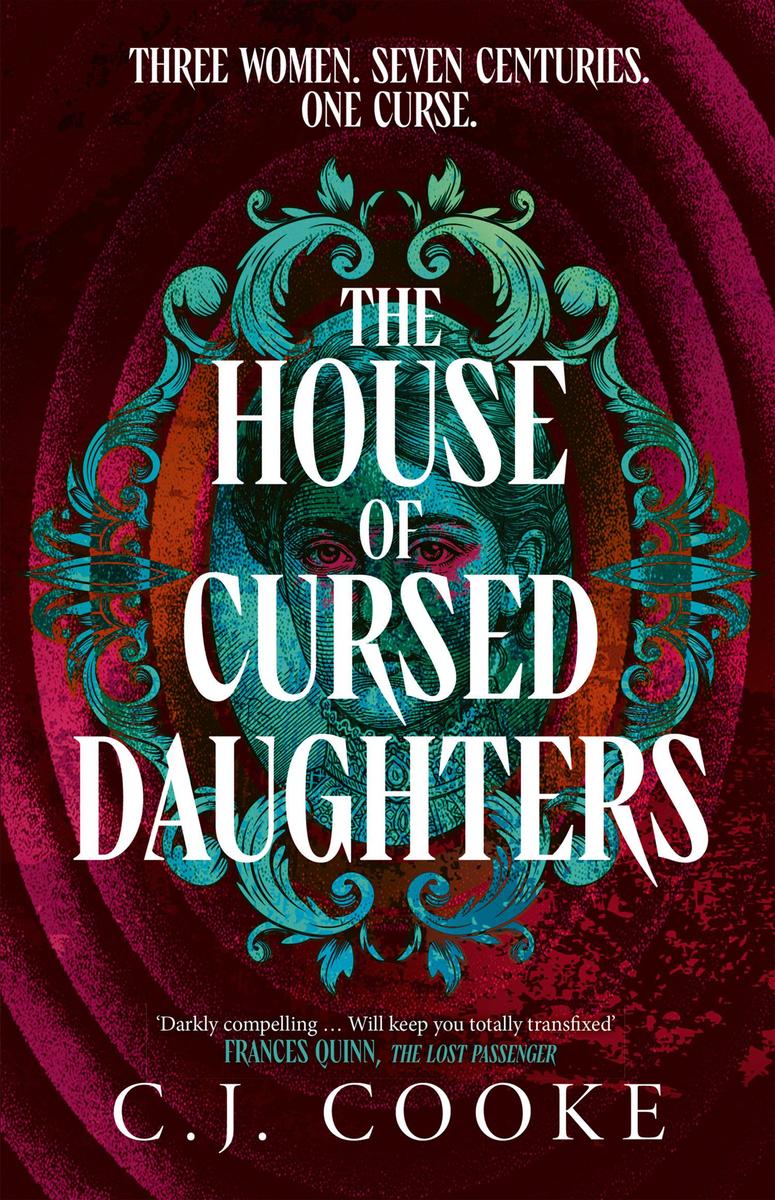 Produktbild: The House of Cursed Daughters | C. J. Cooke