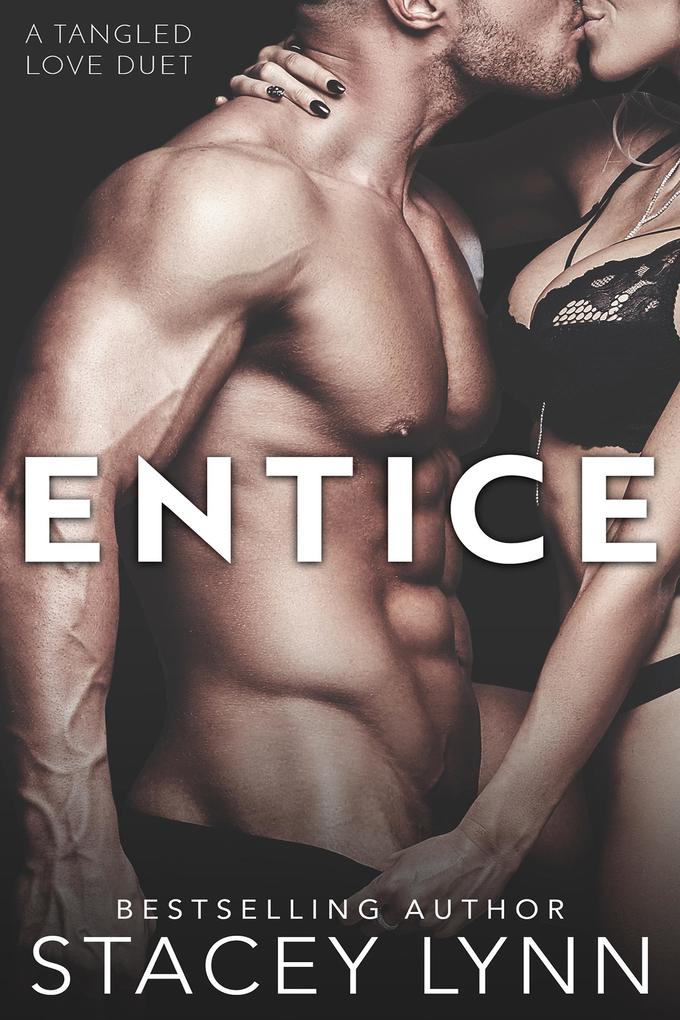 Produktbild: Entice (Tangled Love Series, #1) | Stacey Lynn