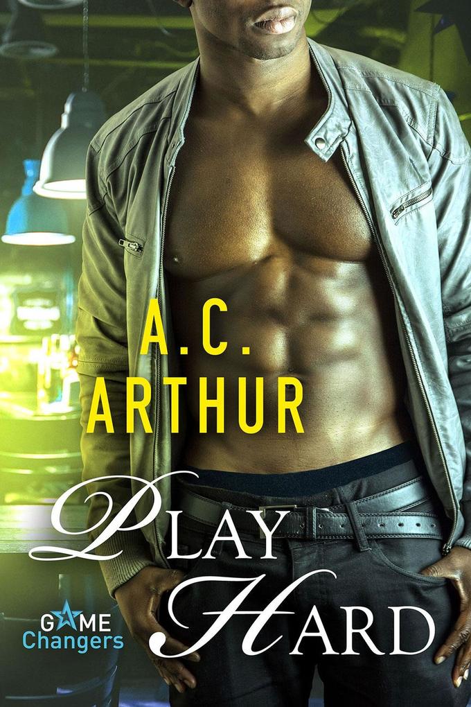 Produktbild: Play Hard (Game Changers, #1) | Ac Arthur