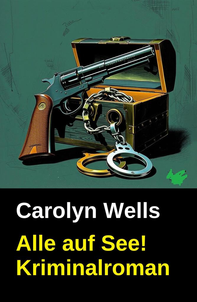 Produktbild: Alle auf See! Kriminalroman | Carolyn Wells