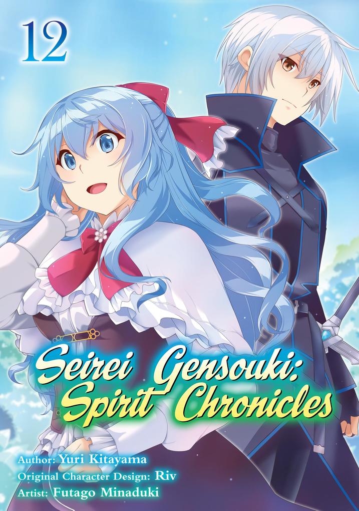 Produktbild: Seirei Gensouki: Spirit Chronicles (Manga) Volume 12 | Yuri Kitayama