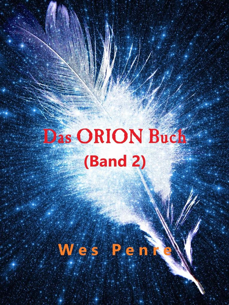Produktbild: Das Orion Buch (Band 2) | Wes Penre