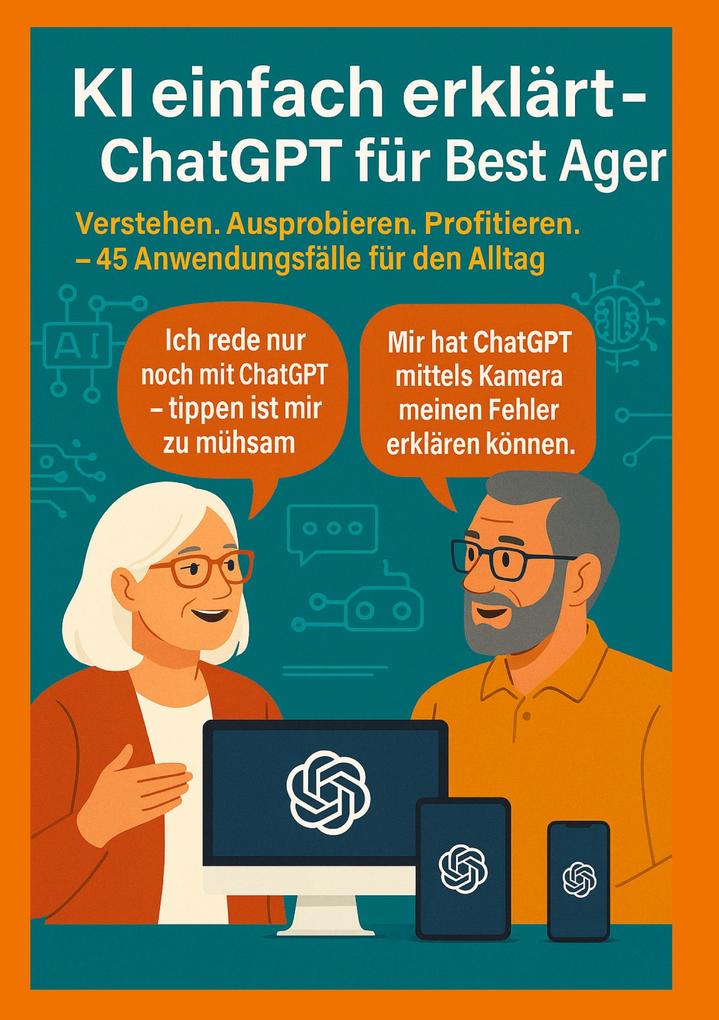 Produktbild: KI einfach erklärt - ChatGPT für Best Ager | Thomas Eisen