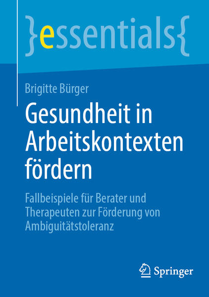 Produktbild: Gesundheit in Arbeitskontexten fördern | Brigitte Bürger