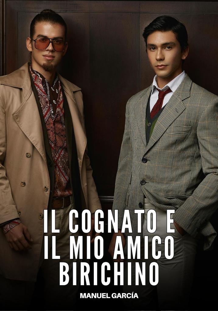 Produktbild: Il Cognato e il Mio Amico Birichino | Manuel García