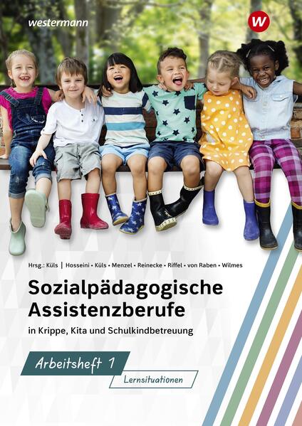 Produktbild: Sozialpädagogische Assistenzberufe in Krippe, Kita und Schulkindbetreuung | Holger Küls, Maike Reinecke, Andrea Wilmes, Barbara von Raben, Susan Hosseini