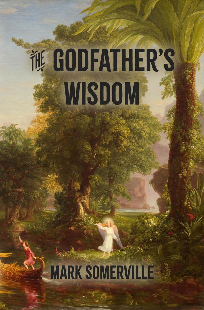 Produktbild: The Godfather's Wisdom | Mark Somerville