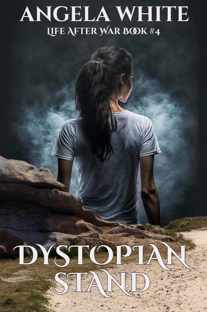 Produktbild: Dystopian Stand (Life After War, #4) | Angela White