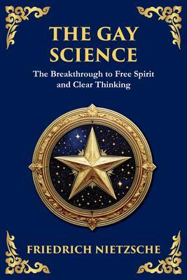 Produktbild: The Gay Science | Friedrich Nietzsche