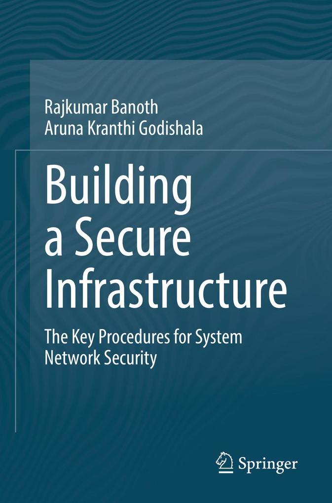 Produktbild: Building a Secure Infrastructure | Rajkumar Banoth, Aruna Kranthi Godishala
