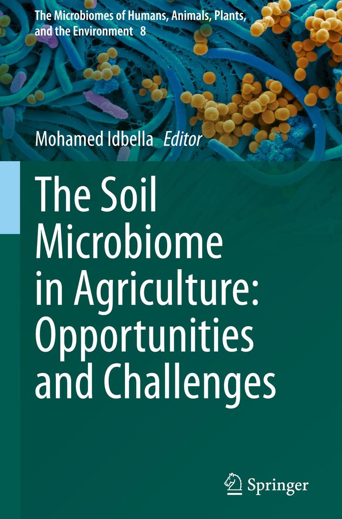 Produktbild: The Soil Microbiome in Agriculture: Opportunities and Challenges