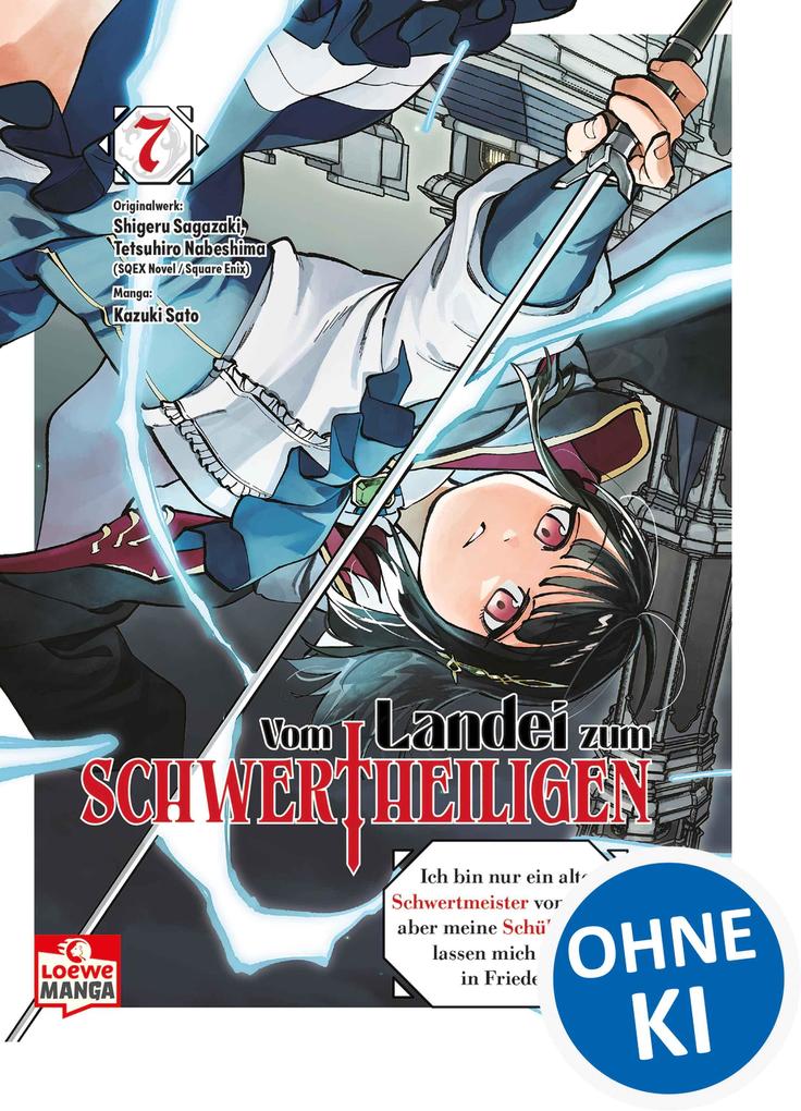 Produktbild: Vom Landei zum Schwertheiligen - Ich bin nur ein alter Schwertmeister vom Land, aber meine Schülerinnen lassen mich nicht in Frieden! 07 | Shigeru Sagazaki