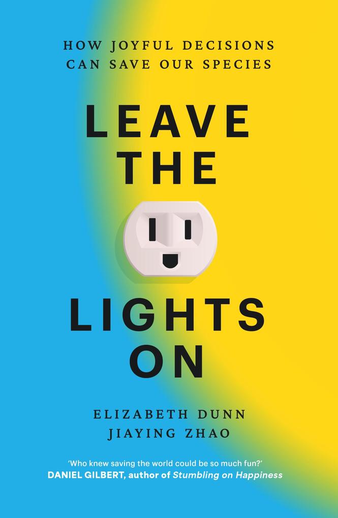 Produktbild: Leave the Lights On | Elizabeth Dunn, Jiaying Zhao