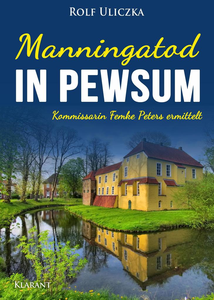 Produktbild: Manningatod in Pewsum. Ostfrieslandkrimi | Rolf Uliczka