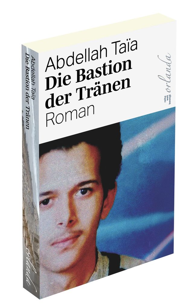 Weitere Ansicht: Die Bastion der Tränen | Abdellah Taïa, Astrid Bührle-Gallet