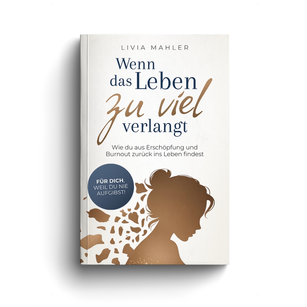 Weitere Ansicht: Wenn das Leben zu viel verlangt | Livia Mahler