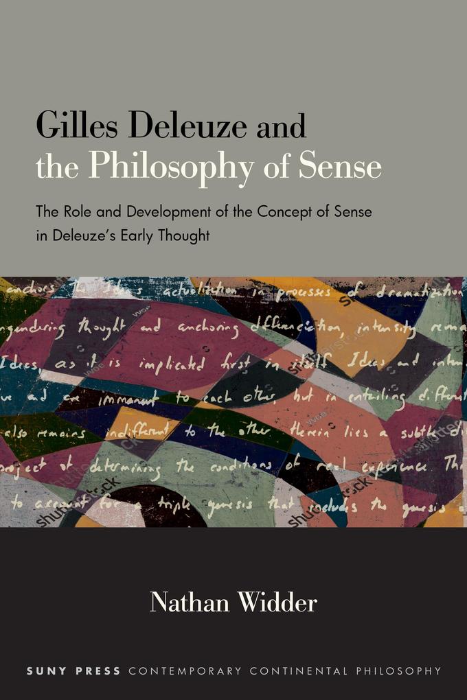 Produktbild: Gilles Deleuze and the Philosophy of Sense | Nathan Widder