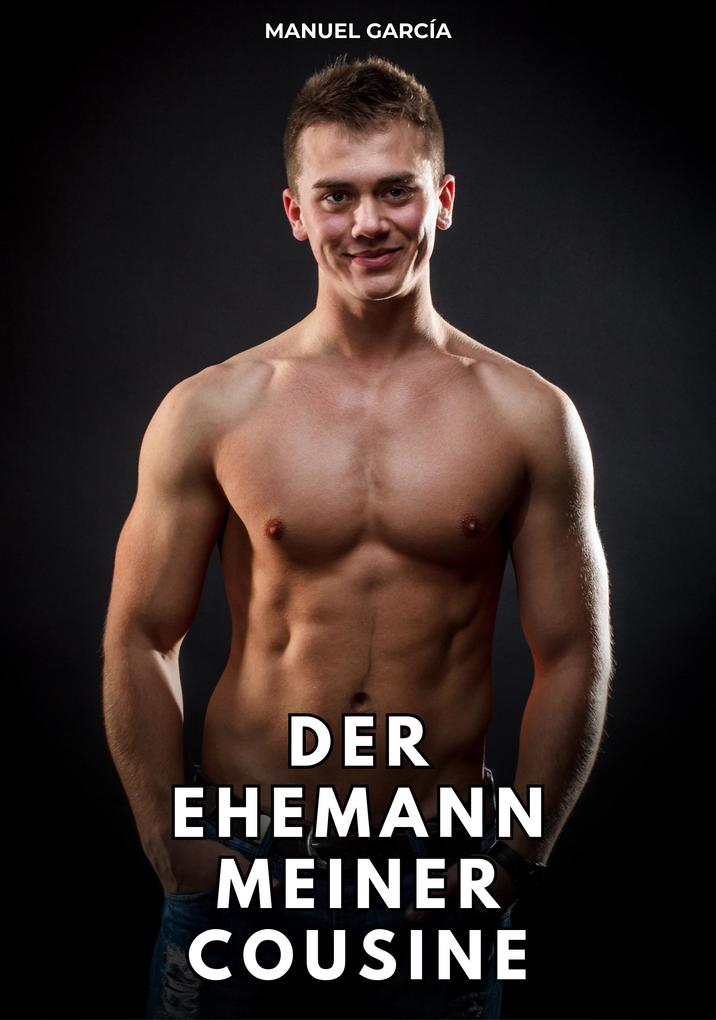 Produktbild: Der Ehemann meiner Cousine | Manuel García