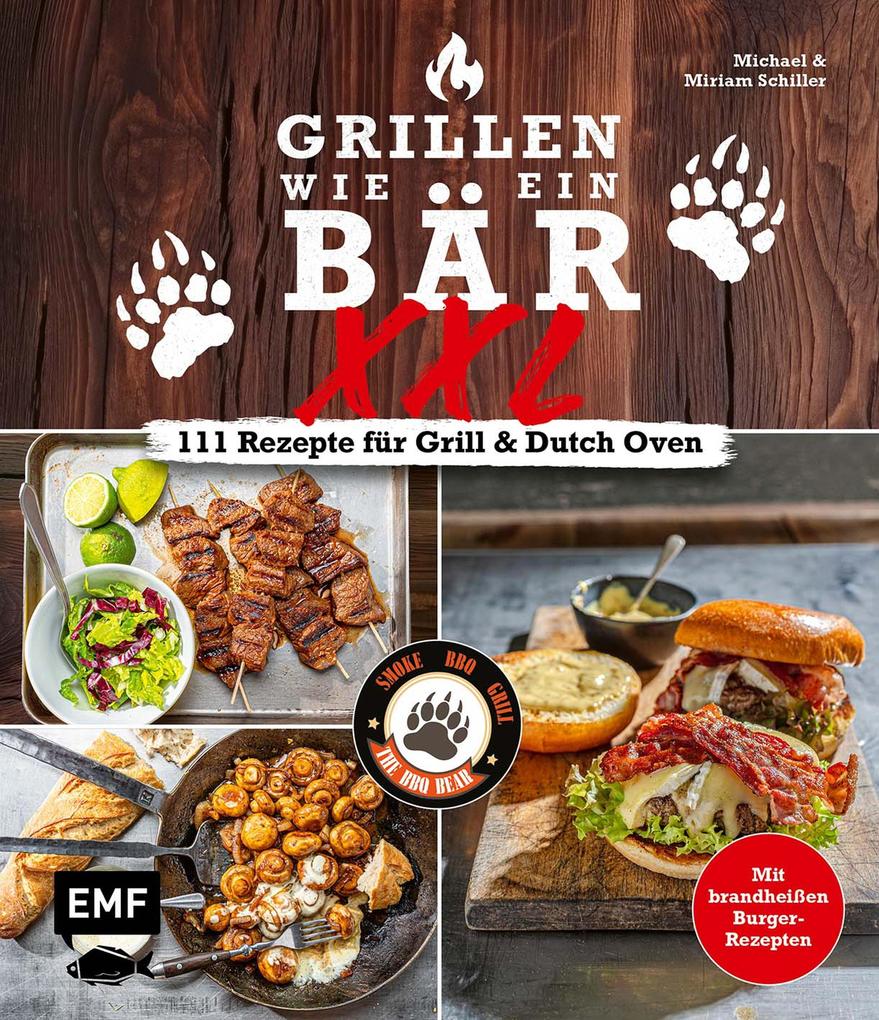 Produktbild: Grillen wie ein Bär XXL | 111 Rezepte für Grill und Dutch Oven | Michael Schiller