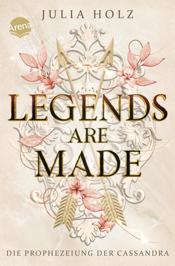 Produktbild: Legends Are Made (3). Die Prophezeiung der Cassandra | Julia Holz