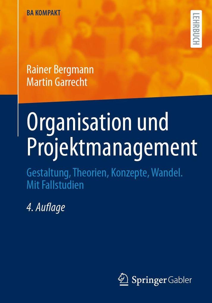 Produktbild: Organisation und Projektmanagement | Rainer Bergmann, Martin Garrecht