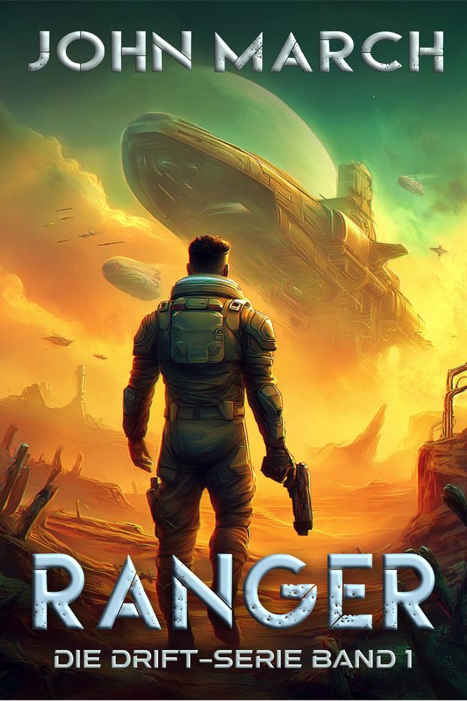 Produktbild: Ranger (Die Drift, #1) | John March
