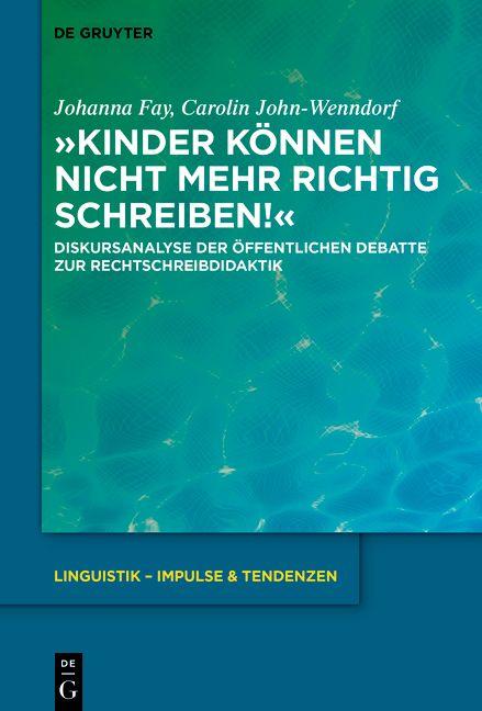 Produktbild: 'Kinder können nicht mehr richtig schreiben!' | Johanna Fay, Carolin John-Wenndorf