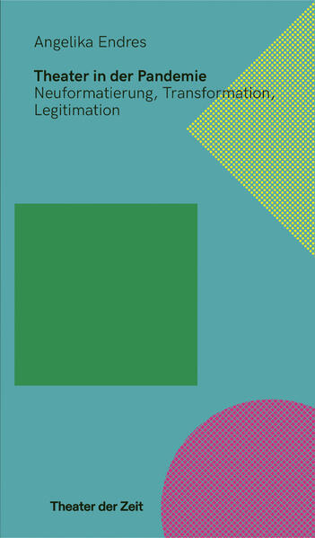 Produktbild: Theater in der Pandemie | Angelika Endres