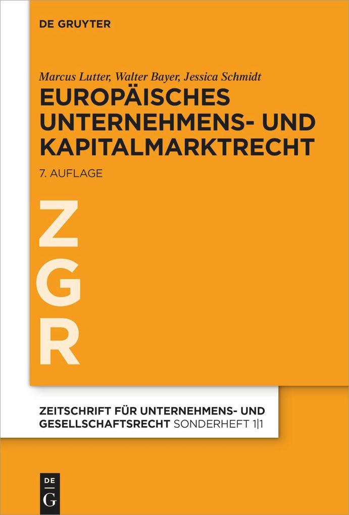 Produktbild: Europäisches Unternehmens- und Kapitalmarktrecht | Marcus Lutter, Walter Bayer, Jessica Schmidt