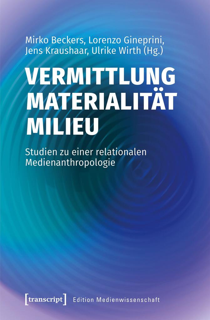 Produktbild: Vermittlung - Materialität - Milieu