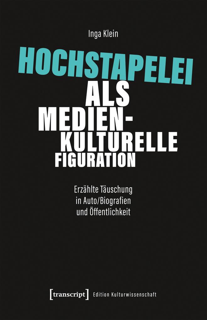 Produktbild: Hochstapelei als medienkulturelle Figuration | Inga Klein