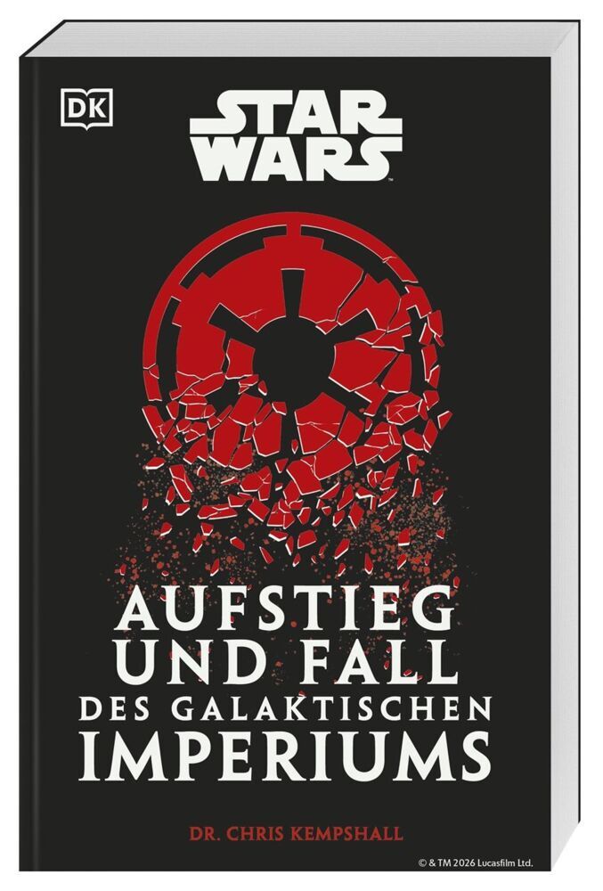 Produktbild: Star Wars Aufstieg und Fall des Galaktischen Imperiums | Chris Kempshall