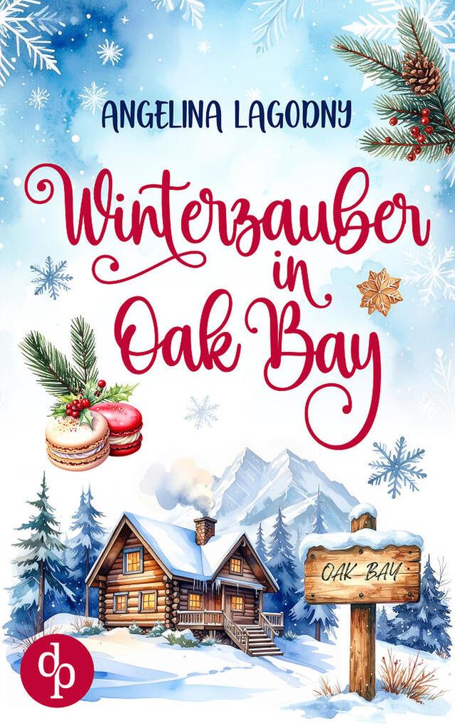Produktbild: Winterzauber in Oak Bay | Ein weihnachtlicher Liebesroman | Angelina Lagodny