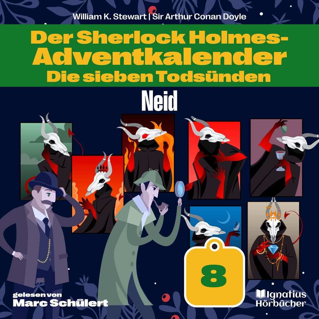 Produktbild: Neid (Der Sherlock Holmes-Adventkalender: Die sieben Todsünden, Folge 8) | Arthur Conan Doyle, William K. Stewart
