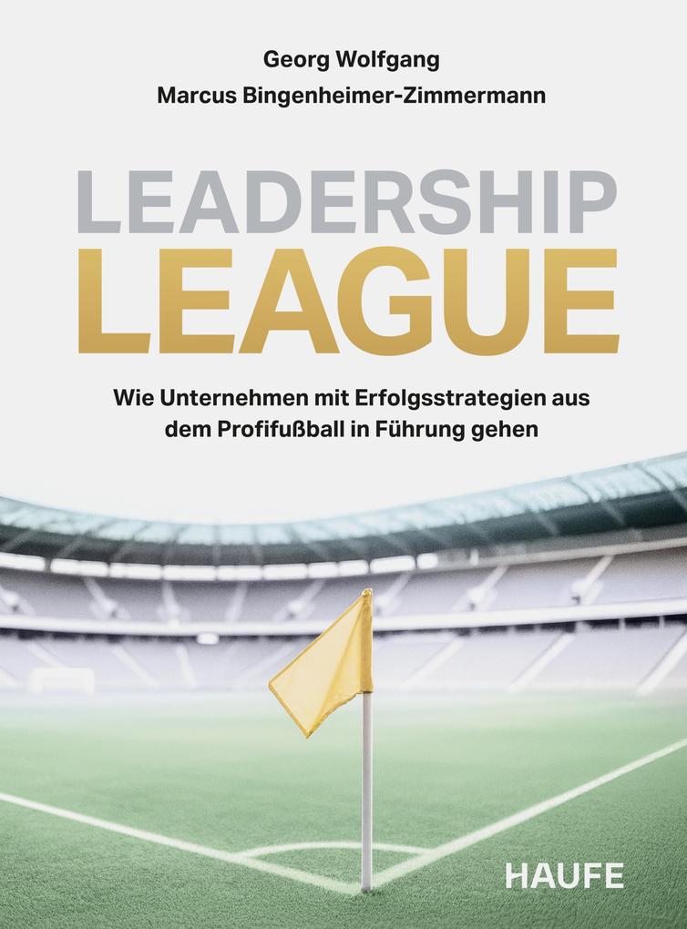Produktbild: Leadership League | Georg Wolfgang, Marcus Bingenheimer-Zimmermann