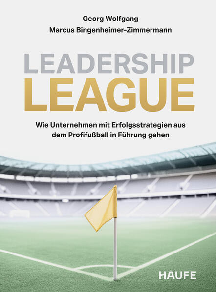 Produktbild: Leadership League | Georg Wolfgang, Marcus Bingenheimer-Zimmermann
