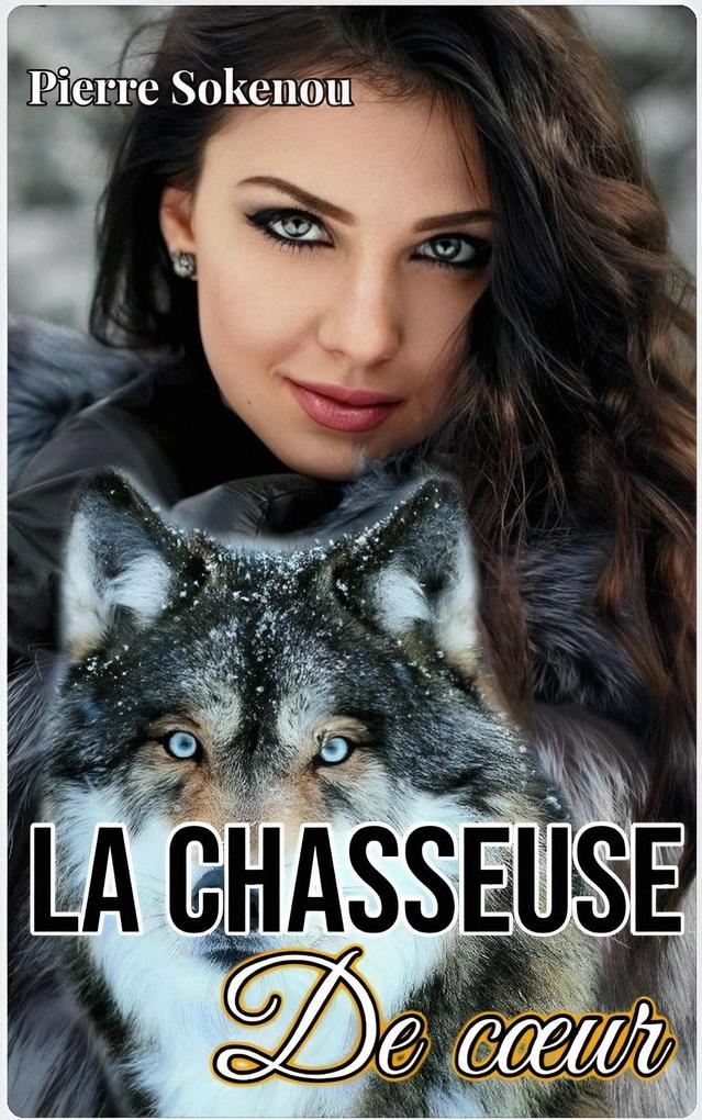 Produktbild: LA CHASSEUSE DE COEUR (Romans) | Pierre Sokenou