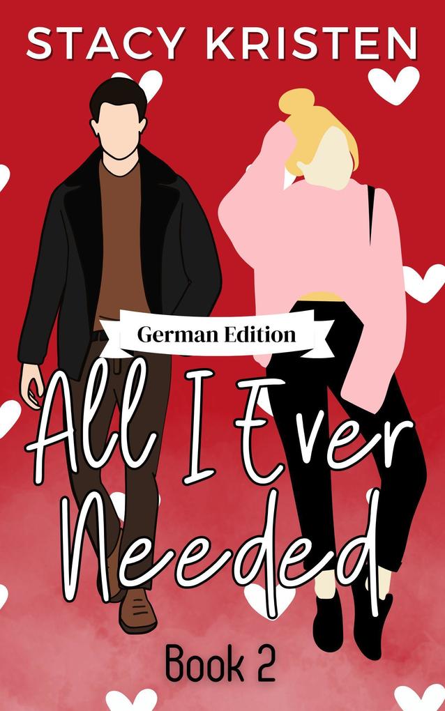 Produktbild: All I Ever Needed (German Edition) | Stacy Kristen