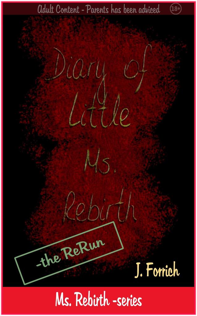 Produktbild: Diary of Little Ms. Rebirth - the ReRun | J. Forrich