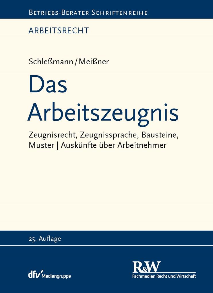 Produktbild: Das Arbeitszeugnis | Hein Schleßmann, Gesine Meißner