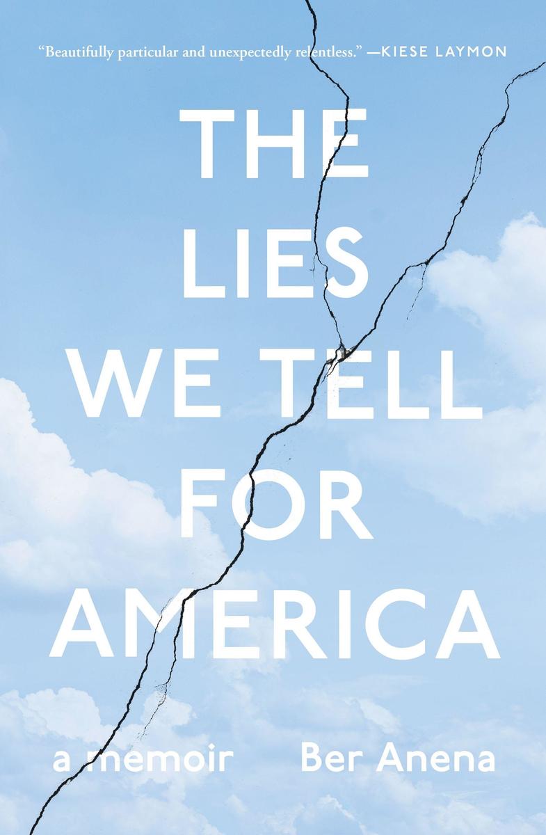 Produktbild: The Lies We Tell for America | Ber Anena