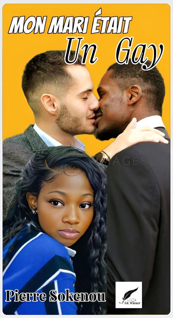 Produktbild: MON MARI ÉTAIT UN GAY (Romans) | Pierre Sokenou