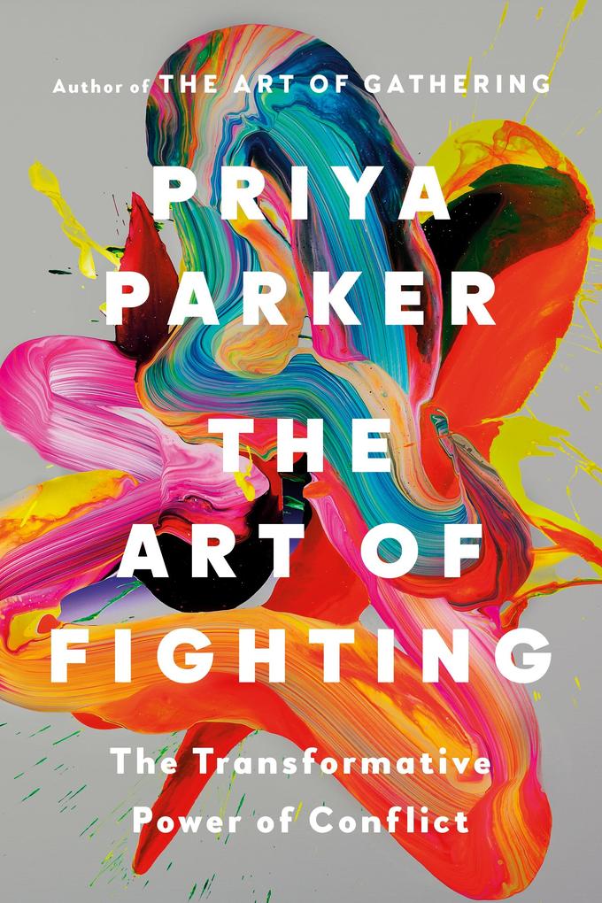 Produktbild: The Art of Fighting | Priya Parker