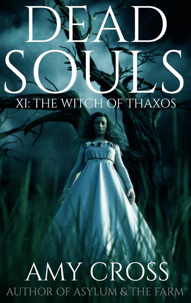 Produktbild: The Witch of Thaxos (Dead Souls, #11) | Amy Cross