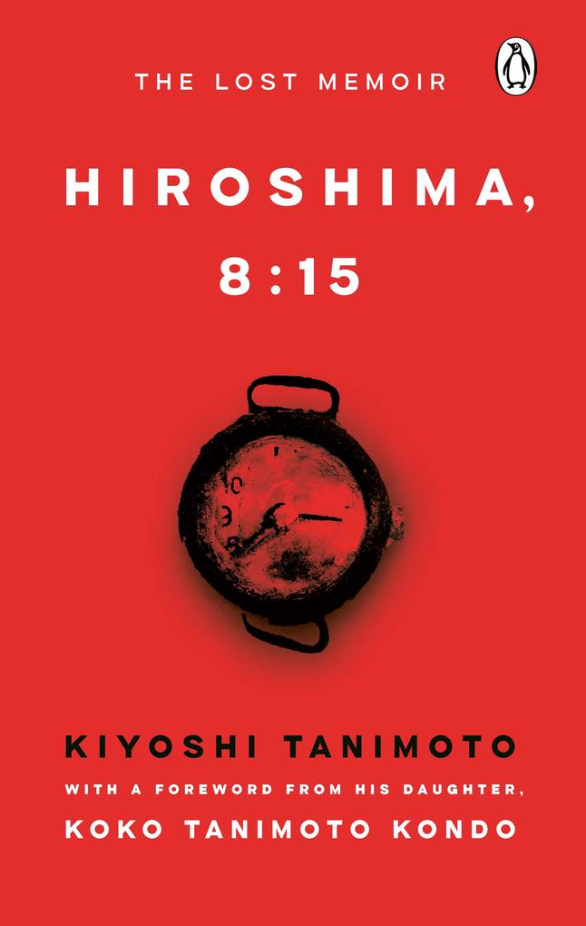 Produktbild: Hiroshima, 8:15 | Kiyoshi Tanimoto