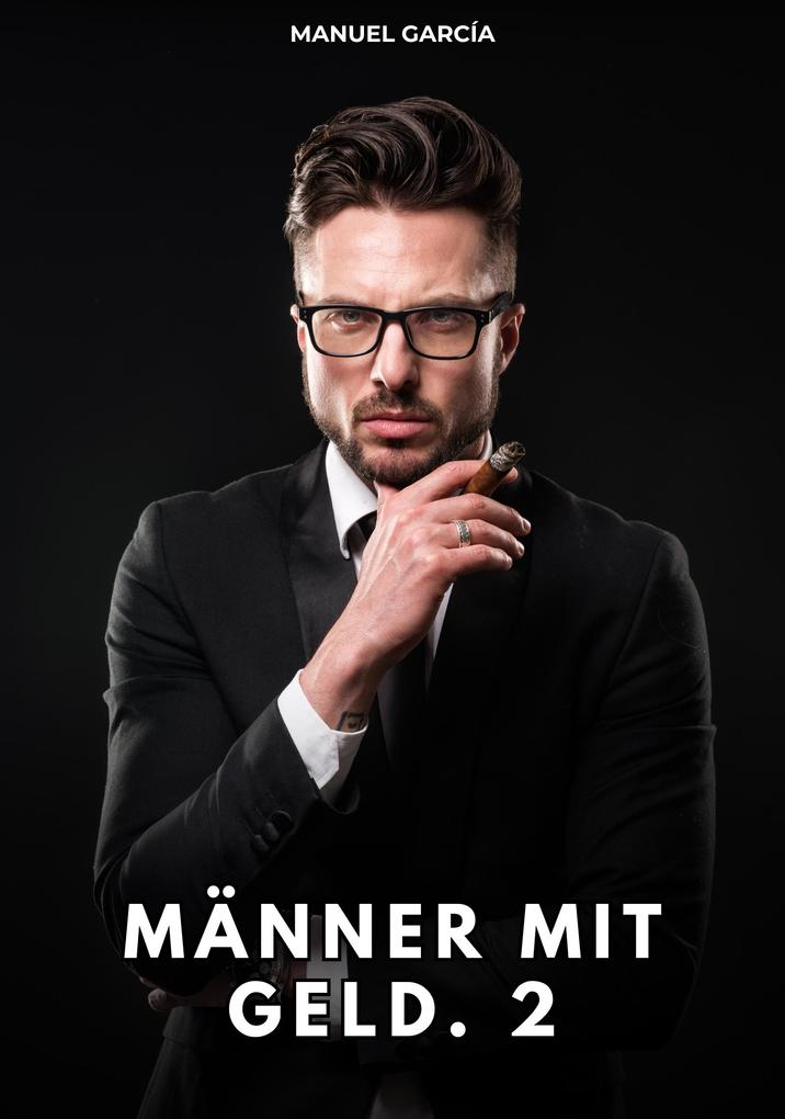 Produktbild: Männer mit Geld. 2 | Manuel García